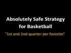 Absolutely Safe Strategy for Basketball