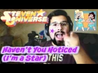 Steven Universe - Haven't You Noticed (I'm a Star) - Cover by Caleb Hyles
