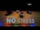 Laurent Wolf No Stress (feat. Eric Carter) | choreographer: Kolya Barni