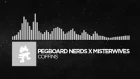 [Trap] - Pegboard Nerds x MisterWives - Coffins [Monstercat FREE Release]