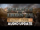 HOI4: Waking the Tiger - Audio Developer Diary
