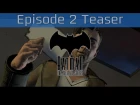 Batman: The Telltale Series - Episode 2: Children of Arkham Teaser [HD 1080P/60FPS]