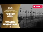 Fuzhou Open - Women Semi Final 1 - Beach Volleyball World Tour