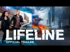 Lifeline - OFFICIAL TRAILER