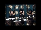 "Hit the road, Jack" - LIVE - Trio EasyTone