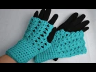 Ажурные теплые митенки крючком. Crocheted fingerless mittens / gloves