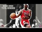 MICHAEL JORDAN TOTAL REVERSE