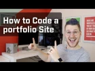 How to Code a Portfolio Site (Week 8 of 12)