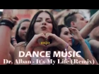 Dr. Alban - It's My Life (DJ SAVIN & Alex Pushkarev Remix)