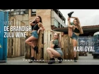 DE Brandish - ZULU WINE | Dancehall Choreo by Kari Gyal