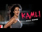 Kamli - Full Song | Dhoom:3 | Katrina Kaif | Aamir Khan | Sunidhi Chauhan | Pritam