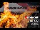 THE SYNDICATE 2016 - Episode 3 - Ft. William