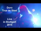 Doro - True as Steel (Warlock Song live in Stuttgart 2015) HD