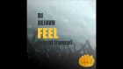 DJ Dejavu - FEEL