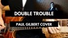 Paul Gilbert - Double Trouble (cover)