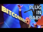 THE MOST LONGEST BITCONNECT (AND PLUG IN BABY)