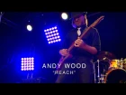 SUHR 2016 FACTORY EVENT - ANDY WOOD - "REACH"