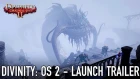 Divinity: Original Sin 2 - PS4 & XBox - Launch Trailer