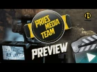 PRIES MEDIA TEAM | PREVIEW
