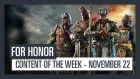 FOR HONOR - New content of the week (November 22)