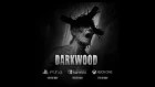 Darkwood - Console Launch Date Announcement (PS4, Nintendo Switch, Xbox One)