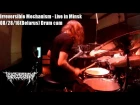 Irreversible Mechanism - Live in Minsk 08/28/16(Belarus) Drum cam