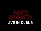 Amon Amarth   Live in Dublin - Deceiver of the Gods