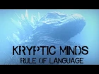 Kryptic Minds - Rule Of Language (trip video)