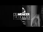Dr. Meaker - Thinking (Remix Submotion Orchestra Offical Video)