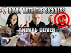 Disturbed - Down With The Sickness (Animal Cover) [REUPLOAD]