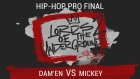 Dam'en VS Mickey | Hip-Hop PRO | FINAL | LORDS OF THE UNDERGROUND 2