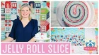 Jelly Roll Slice: Easy Quilting Tutorial with Kimberly Jolly of Fat Quarter Shop