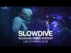Slowdive - Souvlaki Space Station @ NRMAL Fest, Mexico, 2016.03.13