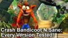 Crash Bandicoot N. Sane Trilogy: Switch, Xbox, PS4 and PC Versions Tested!