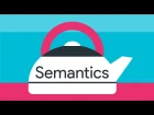 Why do semantics matter? -- #A11ycasts 08