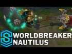 Worldbreaker Nautilus Skin Spotlight - Pre-Release - League of Legends
