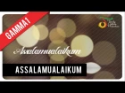 Gamma1 - Assalamualaikum | Official Video Clip