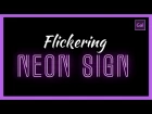 Flickering Neon Light Effect in Premiere Pro CC 2017