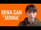 Ask a Japanese Teacher! MINA-SAN or MINNA?