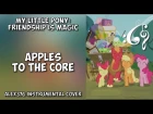 My Little Pony: Friendship is Magic - "Apples to the Core" (Alex376 Instrumental Cover)