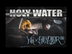 YG x Stepler - Holy Water (Prod. by TheHarlemKid)