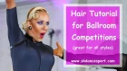 Ballroom Hairstyle Tutorial: for Latin, Standard, or 10-Dance (in 2019)