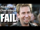 RockStar FAIL : Nickelback Chad Kroeger