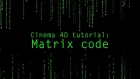 Cinema 4D: Matrix Code