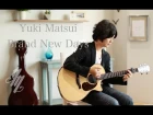 Brand New Days (acoustic guitar solo) / Yuki Matsui