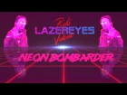 Roki "LAZEREYES" Vulovic - Neon Bombarder