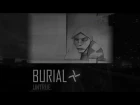 Burial 'Untrue': cоздание шедевра (с переводом Selector)