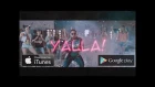 [ПРЕМ'ЄРА] ХАС - Yalla! | Official video | ТБ ВЕРСІЯ
