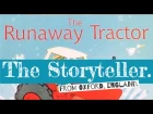 The Runaway Tractor - Written by Heather Amery