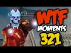 Dota 2 WTF Moments 321
